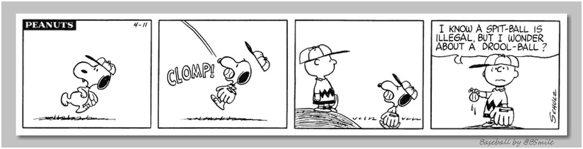BSmile's tweet image. "I know a spit-ball is illegal, but I wonder about a drool-ball?" ~ Charlie Brown (Classic Peanuts - April 11, 1967) #Snoopy #MLB #Baseball