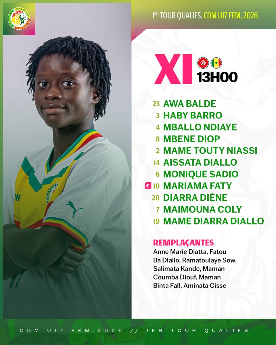 Fsfofficielle's tweet photo. 📋 Notre onze de départ contre la Tunisie 
⏰ Coup d’envoi : 13h00 

#TUNSEN | #U17WWC2026Q https://t.co/VjGAoTTk81