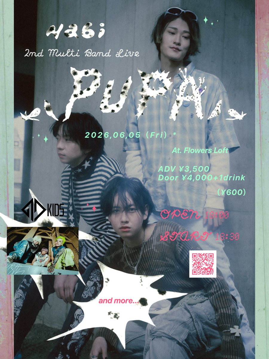 😈【ライブ情報】😈

2026年6月5日(金)
Nabi Pre. 2nd Multi Band Live
PUPA

会場

Flowers Loft

出演
w/Nabi/and more...

OPEN 18:00 / START 18:30

前売¥3,500 当日¥4,000 ＋1D¥(600)　

🎫
livepocket.jp/e/rgdmp

Nabiのライブに呼んでもらいました！
是非遊びに来てね🤝