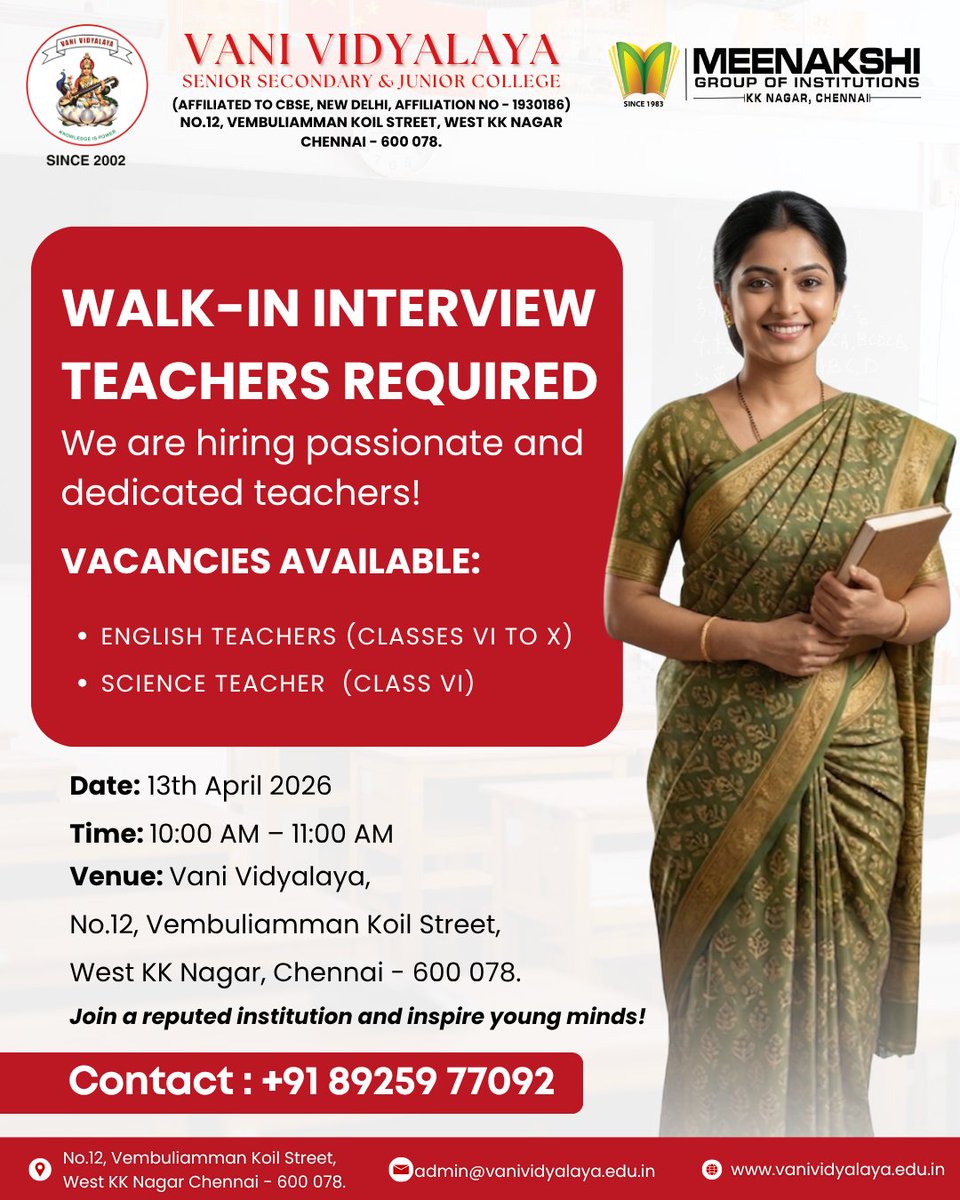 vani_vidyalaya's tweet image. 📢 Walk-In Interview – Teachers Required!

English (VI–X) &amp;amp; Science (VI) teachers needed.

📅 13 April 2026 | ⏰ 10–11 AM
📍 Vani Vidyalaya, Chennai
📞 +91 89259 77092
#TeacherJobs #WalkIn