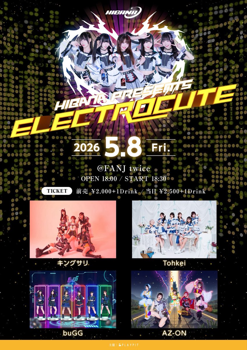 ／
　buGG
　新着イベント情報🆕
＼

「ELECTROCUTE」

◻️5月8日(金)
◻️FANJ twice
◻️OPEN 18:00 / START 18:30

🎟TICKET🎟
前売りチケット ¥2,000

🔗ご購入はこちら
t-dv.com/eleq0508
販売開始：4/13(月)21:00~
