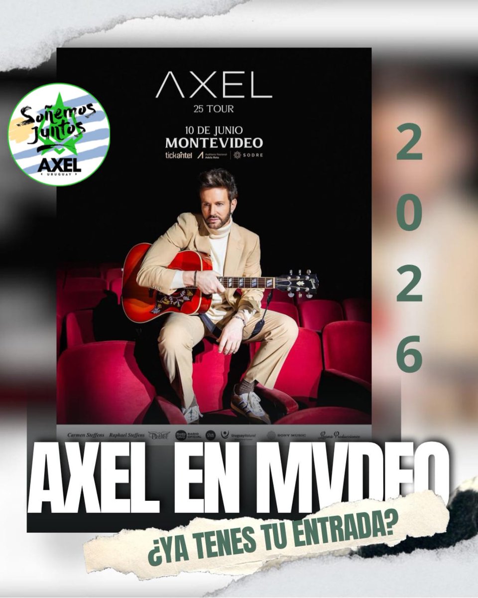 • @axeloficial Vuelve a Uruguay con su #25tour 

📍Auditorio Nacional del Sodre
📅10 de Junio 2026
🎟️ A la venta en Tickantel.com.uy

#axel #axeloficial @leonaproduccionesuy

#concierto #show uruguay