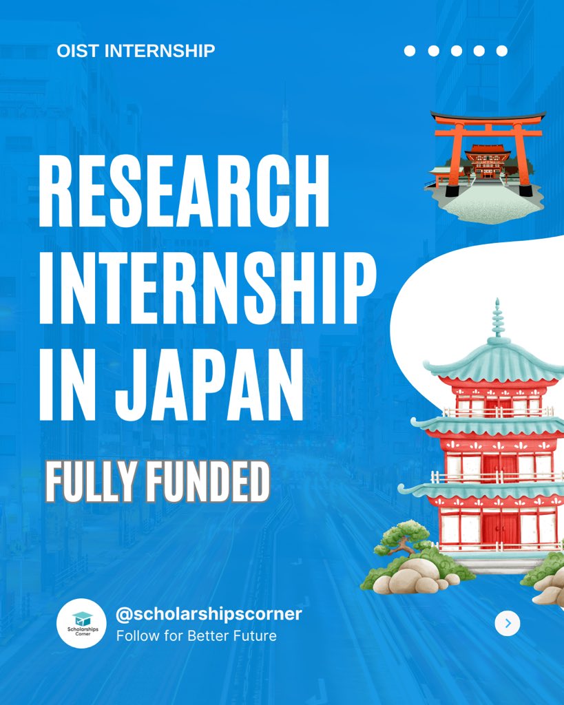 scholar_corner's tweet image. Fully Funded Research Internship  Program in Japan 

Duration: 3-6 months

&amp;gt;&amp;gt; Fall 2026 Internship: Between October 1st, 2026 - March 31st, 2027

Link: scholarshipscorner.website/oist-research-…

Benefits: 
&amp;gt;&amp;gt; Internship Allowance (JPY 2,400 per working day),
&amp;gt;&amp;gt; Commuting Allowance
&amp;gt;&amp;gt; Travel