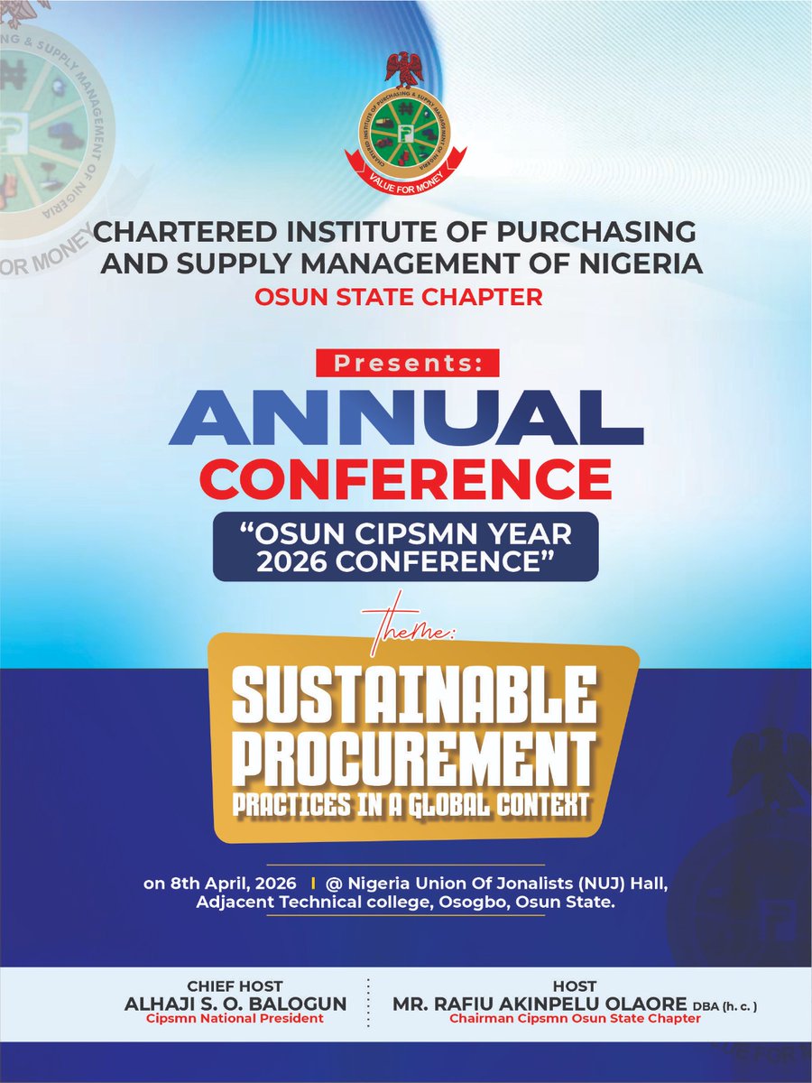 AkinOlaore's tweet image. I had the honour of leading the CIPSMN Osun State Annual Conference 2026 as Chairman.

Theme: Sustainable Procurement Practices in a Global Context

The event occured on April 8, 2026 at NUJ, Osogbo, Osun State, Nigeria. 

#Procurement #Leadership #SupplyChain #CIPSMN