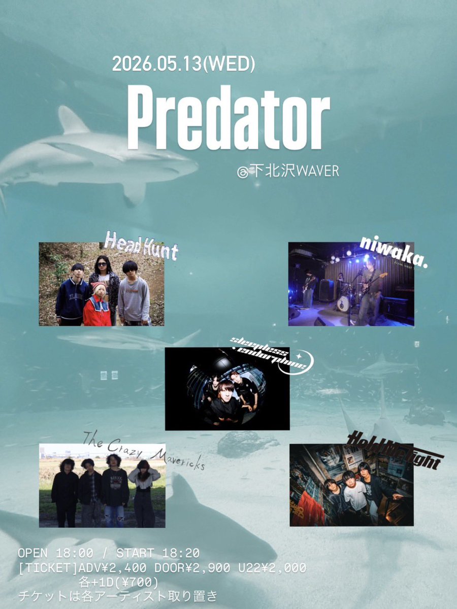 【💫New LIVE INFORMATION💫】

2026.05.13[WED]

『Predator』
LIVE AT 下北沢WAVER

OPEN 18:00/ START 18:20
ADV ¥2400/ DOOR ¥2900/ U22 ¥2000
(+1D)

Sleepless Endorphine 20:55~