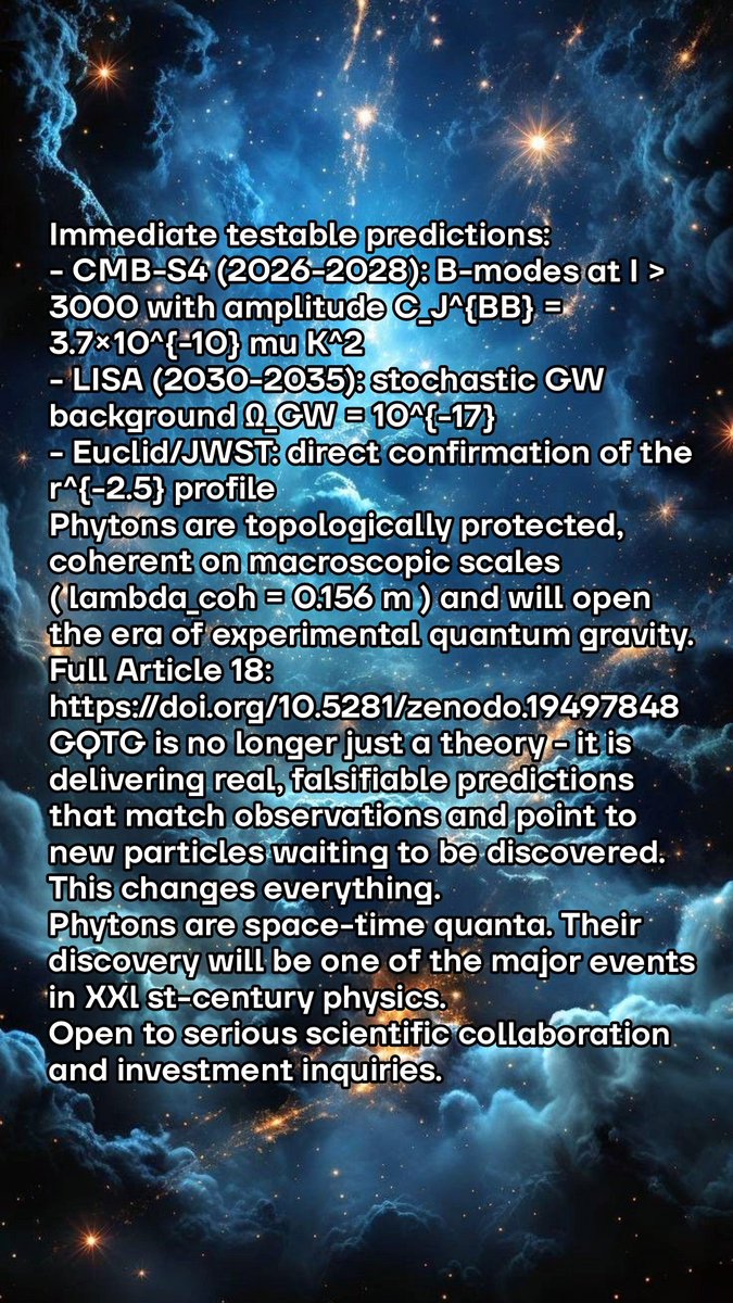 AriGrafov's tweet photo. Пост 1/6
🚨BREAKTHROUGH: Phytons - the quanta of spacetime itself - have been fully calculated in GQTG
Article 18 is on Zenodo.
After rigorous recalibration, phytons emerge as massless spin-2 bosons - the true carriers of quantum gravity. These are not hypothetical particles. https://t.co/iAMYOGCgEV