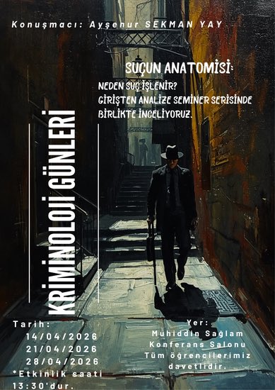 crimyo_'s tweet photo. “Kriminoloji Günleri" Seminer Serisi Başlıyor"
Konuşmacı: Öğr. Gör. Ayşenur SEKMAN YAY
Etkinlik Yeri: Muhiddin Sağlam Konferans Salonu
Seminer Takvimi:
14 Nisan 2026 Salı | Saat: 13.30
21 Nisan 2026 Salı | Saat: 13.30
28 Nisan 2026 Salı | Saat: 13.30
Katılımlarınızı bekliyoruz https://t.co/8QAE1S8Gpr