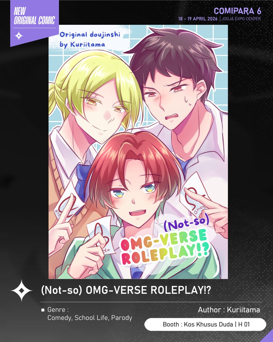 comipara_id's tweet image. [COMIC RAID]
Author: Kuriitama
Booth: H 01  -  Kos Khusus Duda

Kali ini ada komik baru karya Kak Kuriitama, berjudul "(Not-so) OMG-VERSE ROLEPLAY!?" yang akan dijual di Comipara 6 besok lho!

Sampai ketemu di venue! ✨

Comipara 6
18-19 April 2026
Jogja Expo Center

#comicraid6