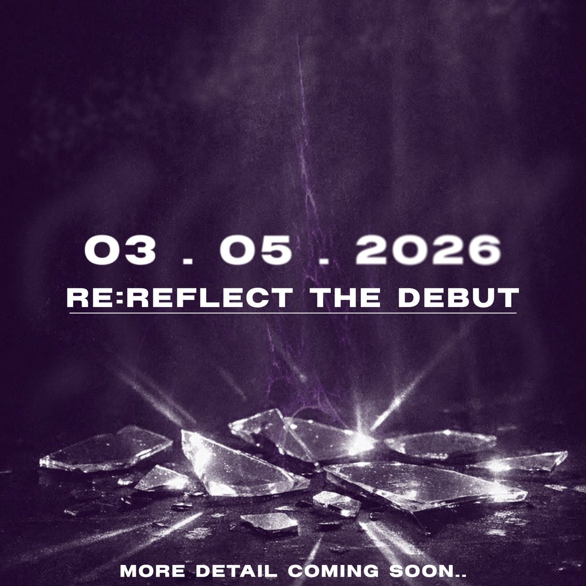 ReRF_official's tweet photo. - 03.05.2026 - 
RE:REFLECT THE DEBUT

More Detail Coming Soon …

#ReReflect #ResonanceReflection #idol #アイドル https://t.co/JFryLIU951