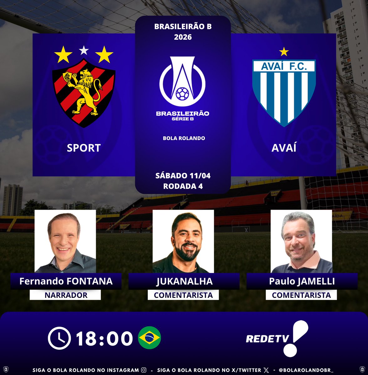 BolaRolandoBr_'s tweet image. ⚽️🇧🇷 #BrasileirãoB | Rodada 4
⚔️ #Sport x #Avaí
🎙️ Narrador: Fernando Fontana 
🎙️ Comentarista: Jukanalha - Paulo Jamelli
📺💻📱 @RedeTV 
#️⃣ #SérieBNaRedeTV - #SportAvaí           
Siga nosso perfil e dê RT 🔃