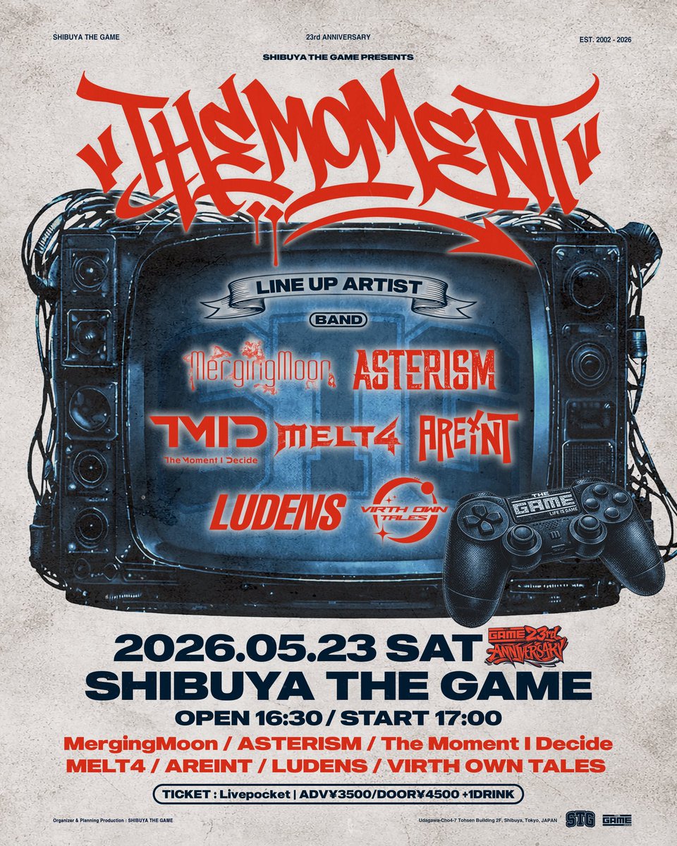 TMID_official's tweet photo. 💙ライブ情報💙

2026.05.23(土)
@東京 渋谷THE GAME

SHIBUYA THE GAME 23rd ANNIVERSARY
『THEMOMENT』

OPEN/START 16:30/17:00
ADV/DOOR ¥3,500/¥4,500 (+1D)
🎫チケット情報はリプライ欄にて

w/

MergingMoon

ASTERISM

VIRTH OWN TALES

MELT4

AREINT

LUDENS https://t.co/UJFgy2MN8V
