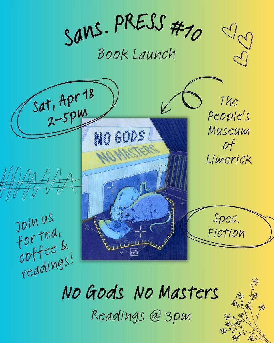 PressSans's tweet photo. Join us for the launch of anthology #10 – No Gods No Masters!
We'll be celebrating with readings from our featured writers over the past 10 issues!
Saturday, 18 April, from 2pm to 5pm – readings will start at 3pm!

#publishing #shortfiction #speculativefiction #artsIreland https://t.co/zBDWNPoWiS