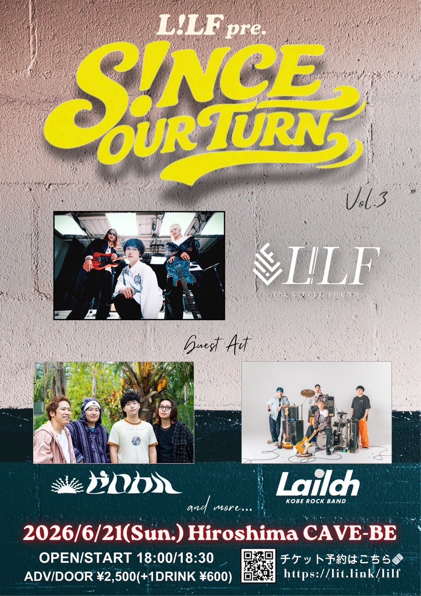 【解禁‼️】

2026年6月21日(日)＠広島CAVE-BE
L!LF pre. "S!NCE OUR TURN Vol.3"

OPEN/START 18:00/18:30
ADV ¥2,500-（1dr￥600）

w/
L!LF
ゼロカル
and more…

お取り置き📩
forms.gle/W7ofVQEoGVpiSM…