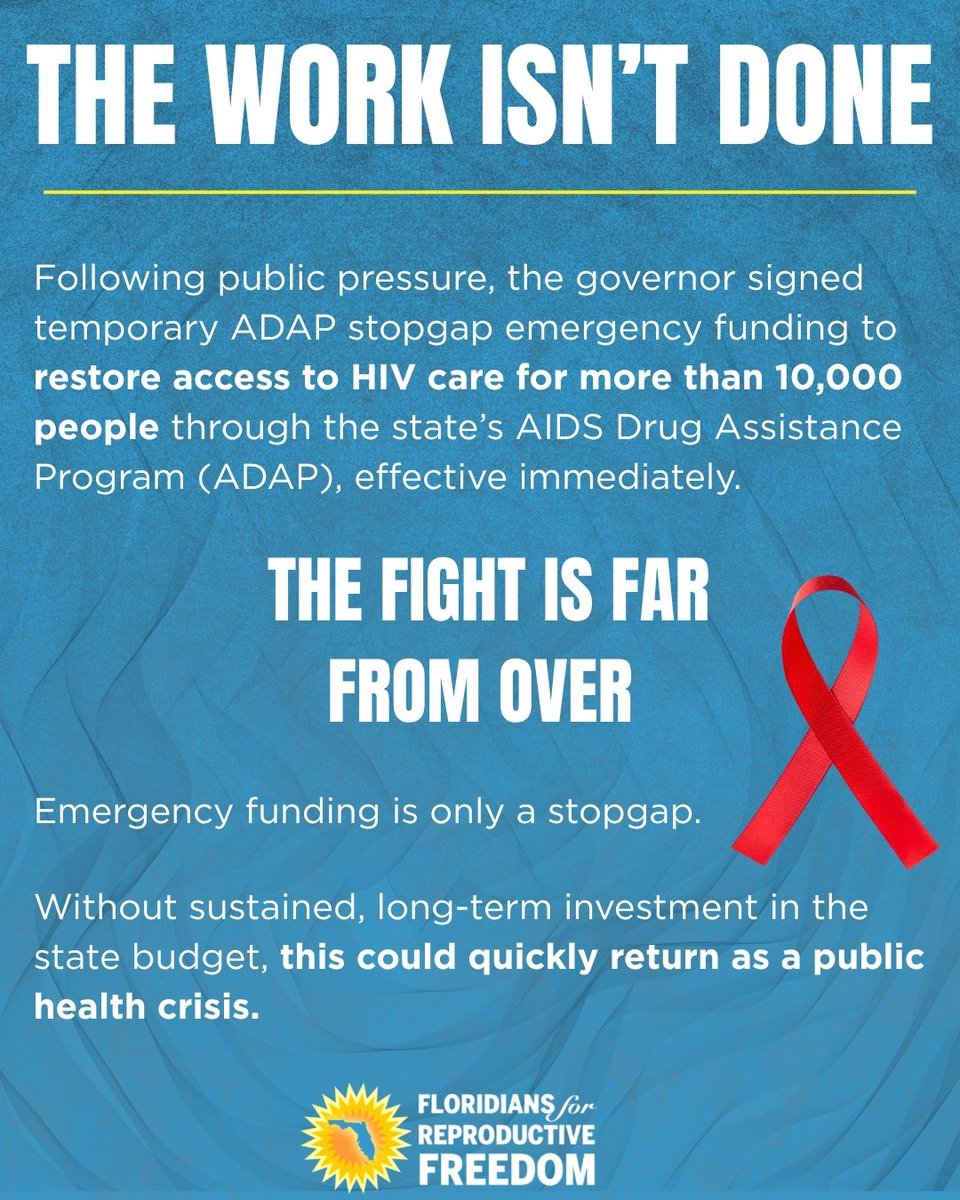 FLReproFreedom's tweet photo. Emergency funding has been approved to restore HIV care for over 10,000 Floridians through ADAP, following advocacy against harmful cuts. While this stopgap ensures immediate access in the short term, sustained funding is still needed to prevent a recurring public health crisis. https://t.co/GYAsXScQ6c