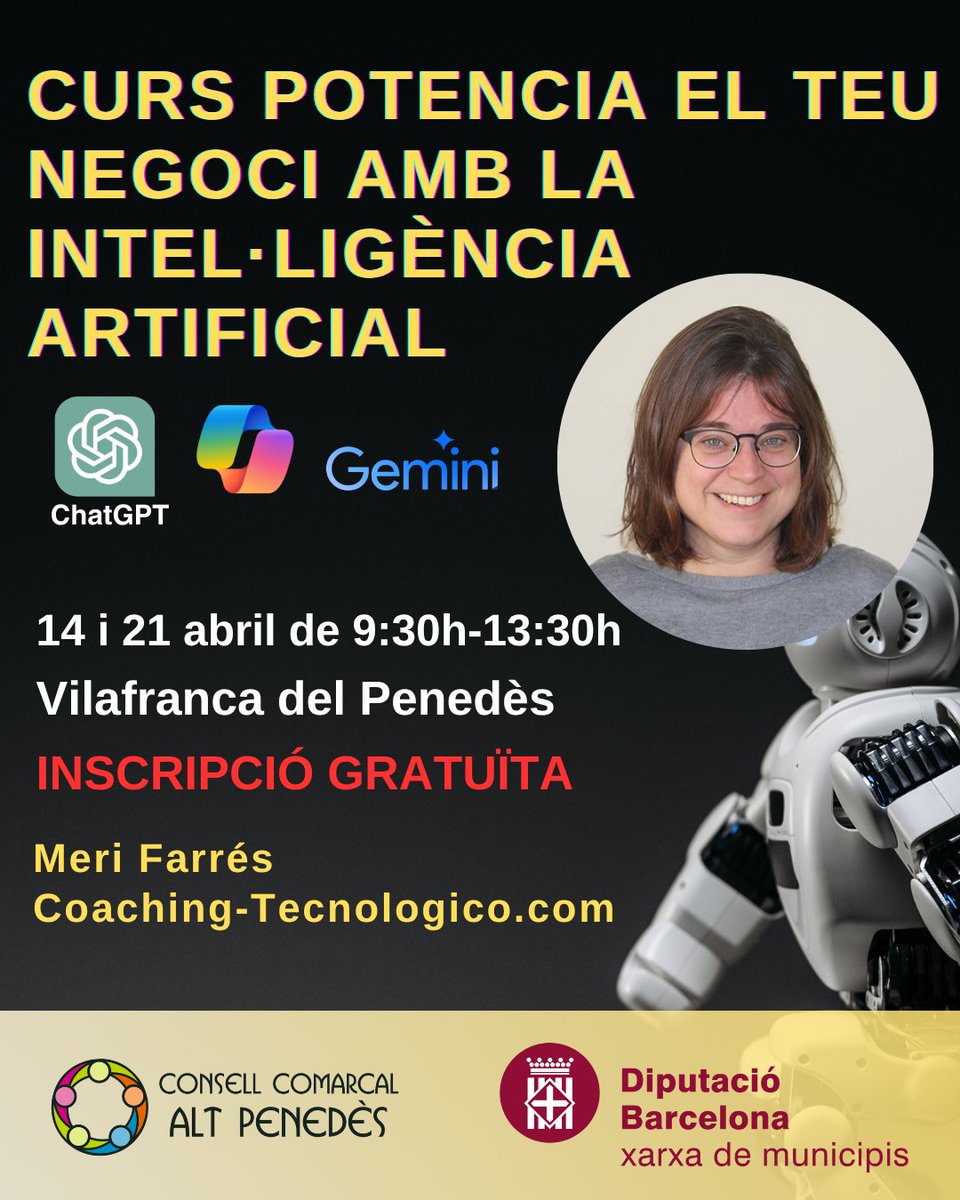 coachtecnologic's tweet photo. 📢 Curs gratuït “Potencia la teva idea de negoci, presència online i productivitat amb la IA”. 
📅 14 i 21 d’abril de 2026 de 9:30h a 13:30h
🏢 Sala de Formació de Penedès Turisme (Vilafranca del Penedès) 
👉 Inscripció: https://t.co/gefUVcX8eQ
#negocis #vilafrancadelpenedes https://t.co/rJ76BDLkxE