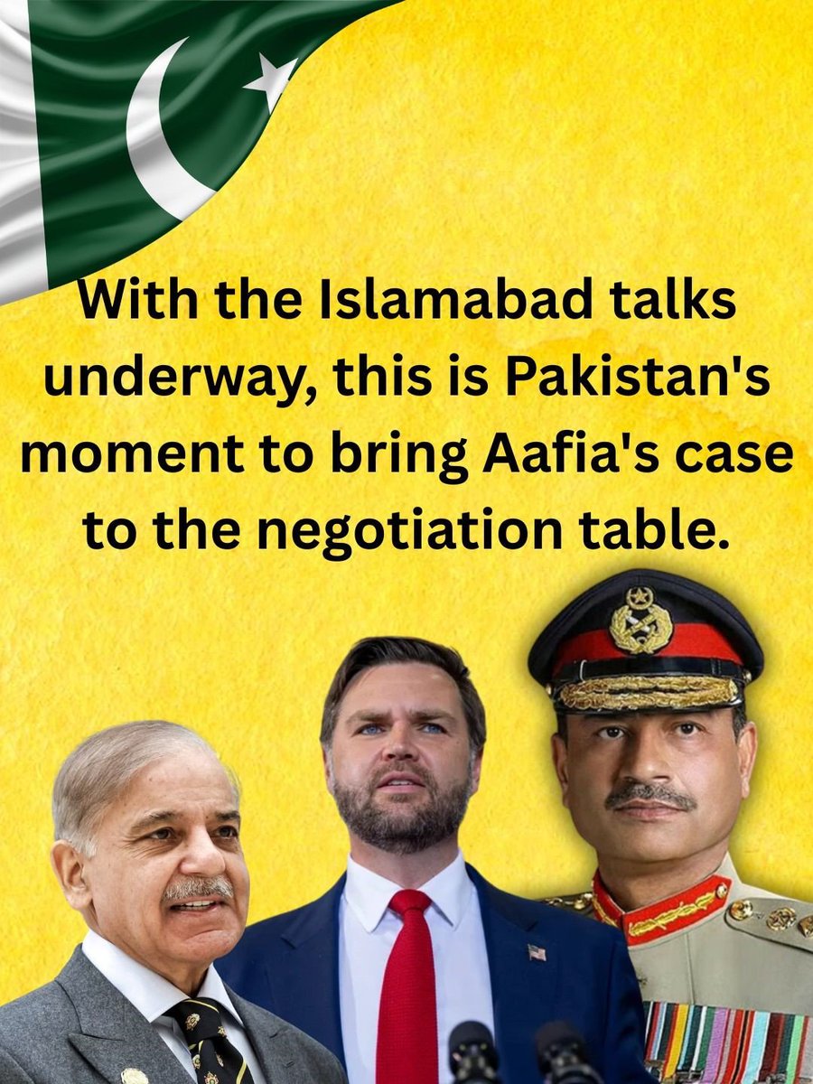 MajidN88's tweet photo. With the Islamabad talks underway, this is Pakistan's moment to bring Aafia's case to the negotiation table. 
#ShehbazAsimBringAafia
Field Marshal
Islambad Talks
Diplomacy for Aafia
#DemandAafia_IsbTalks
#AsimMunirBringAafia https://t.co/bOETs6diLl