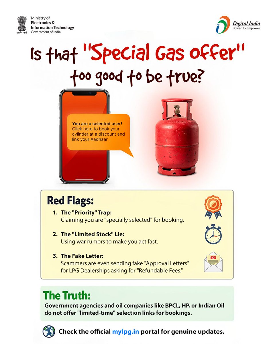 GoI_MeitY's tweet image. Scammers rush you with “limited offers.” Don’t fall for it — trust only official LPG sources. 🔐

#ConsumerAwareness #LPG #CyberSafety #DigitalIndia