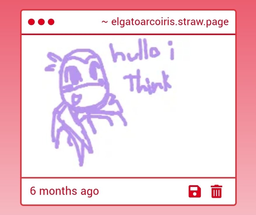 HIII whoever this is !!! ur art is so cute im sorry i cant remember the last time i checked my strawpage😭😭