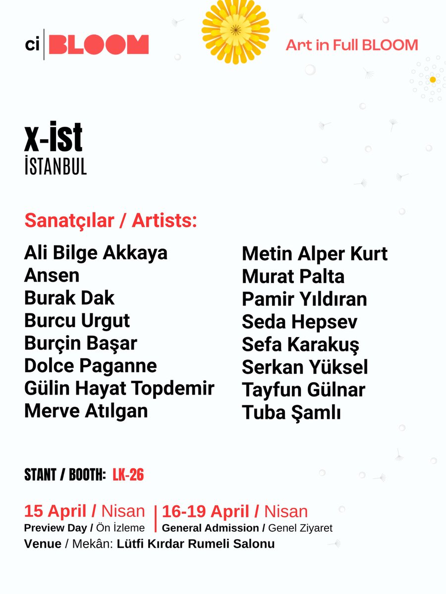 Contemporaryist's tweet photo. 𝐂𝐈 𝐁𝐋𝐎𝐎𝐌 𝟐𝟎𝟐𝟔 Katılımcı Galerilerinden: 𝐱-𝐢𝐬𝐭 (İstanbul)

▪️Stant No: LK-26

15 Nisan – Preview Day / Ön İzleme
16–19 Nisan – Genel Ziyaret / General Admission
Lütfi Kırdar Rumeli Salonu

https://t.co/4QmtcDEcab https://t.co/XaHDQmW2Bt