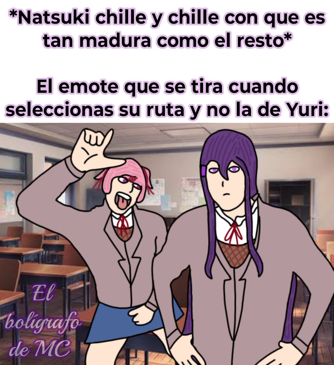 ElBoligrafoDeMC's tweet image. #DDLC #memes #DokiDokiLiteratureClub