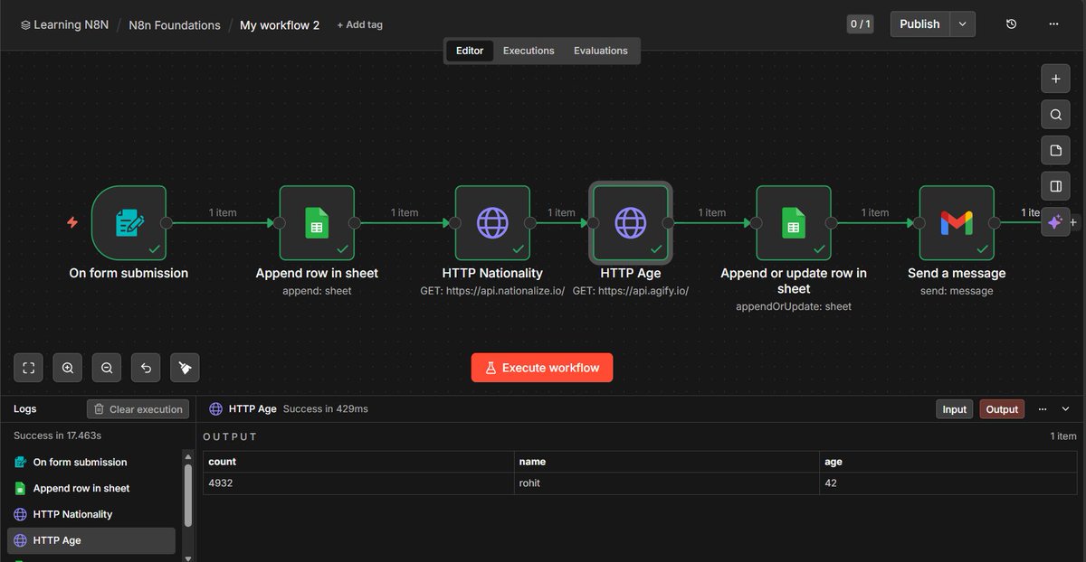 Built a simple but powerful n8n workflow today:

Form → Google Sheets → APIs (age + nationality) → Update → Notify founder through Gmail.

Also learned how JSON flows between nodes.

Small steps, big systems 🚀
#n8n #Automation #BuildInPublic