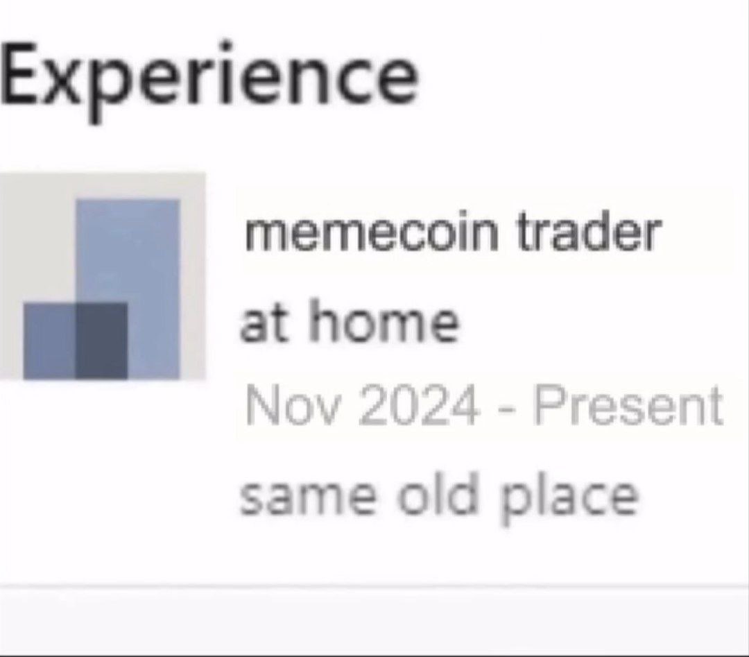 Crypto bros when somebody asks them for their past work history.