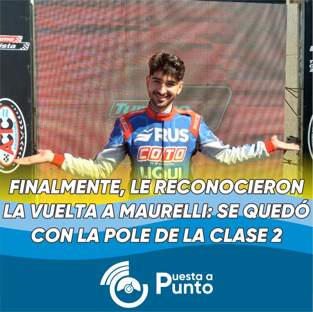 ✅ Los Comisarios Deportivos determinaron que la última vuelta rápida del piloto del Larrauri Racing era válida, y con esto logró la pole position.
