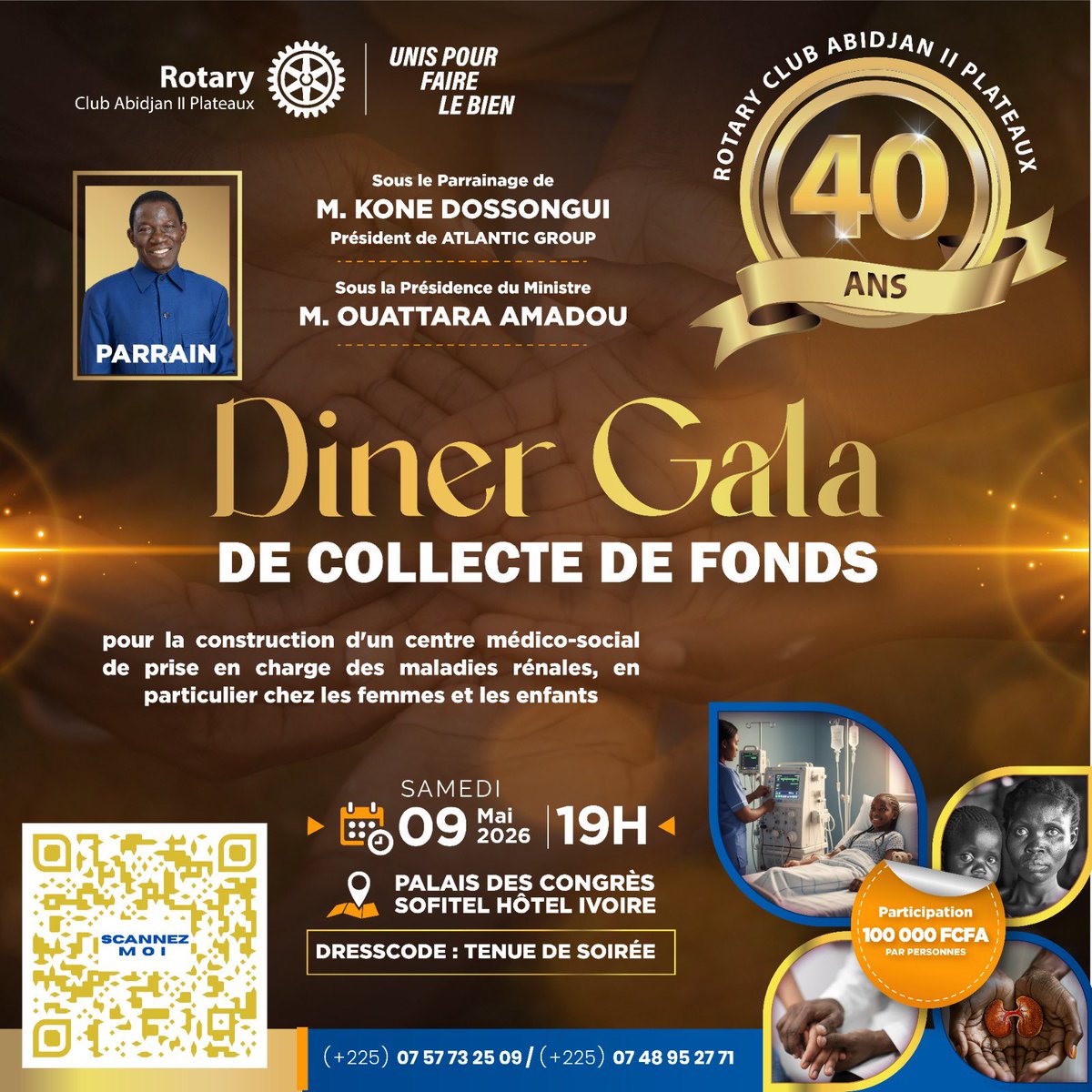 LintelligentTv's tweet image. 🎉 Dîner Gala des 40 ans du Rotary Club Abidjan II Plateaux

🎯 Objectif : financer un centre médico-social pour la prise en charge des maladies rénales (priorité femmes &amp;amp; enfants)

🗓 09 mai 2026 | 🕖 19H
📍 Sofitel Hôtel Ivoire
🎫 100 000 FCFA

📞 +225 07 57 73 25 09

#Rotary