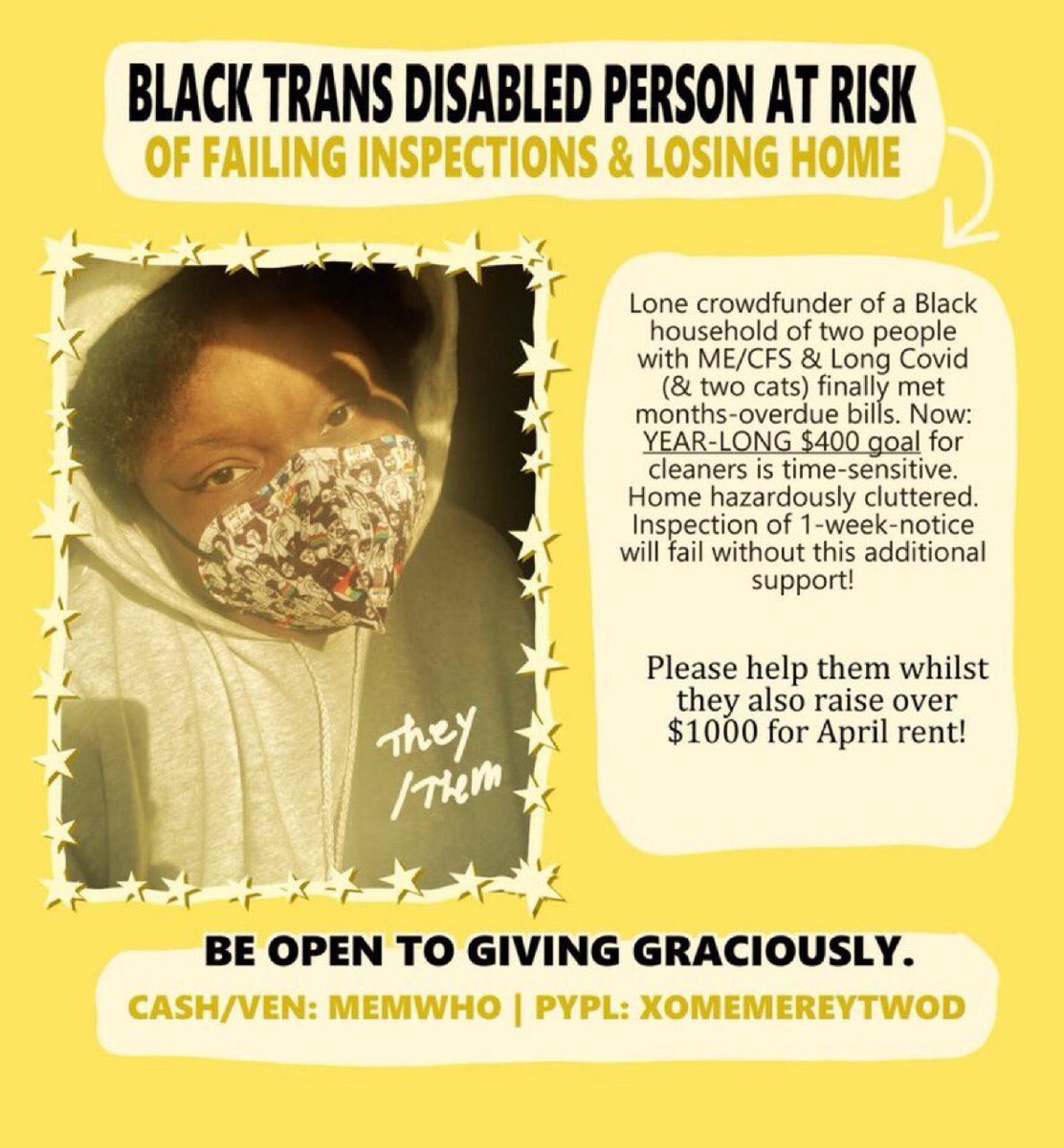 my friend is a Black trans disabled person and they’ve been suffering immensely- trying to avoid homelessness again- traumatic event after traumatic event. poverty doesn’t let u rest. a bigoted society doesn’t let u rest

HELP THEM SURVIVE
their water WILL SHUT OFF
they’re HUNGRY