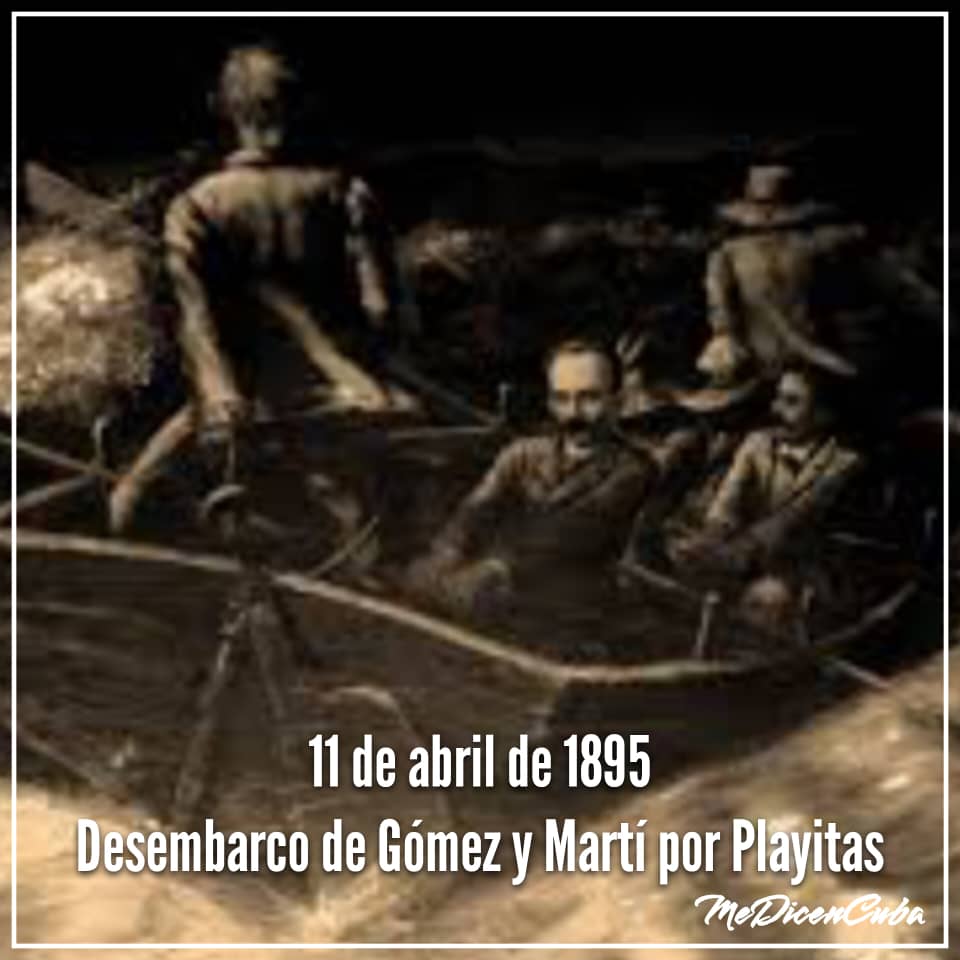Un día como hoy de 1895 José Martí, Máximo Gómez y un pequeño grupo de patriotas desembarcan por Playita, en la costa sur de la actual provincia de Guantánamo, para situarse al frente de la revolución armada reiniciada el 24 de febrero de ese año.
 #CubaViveEnSuHistoria