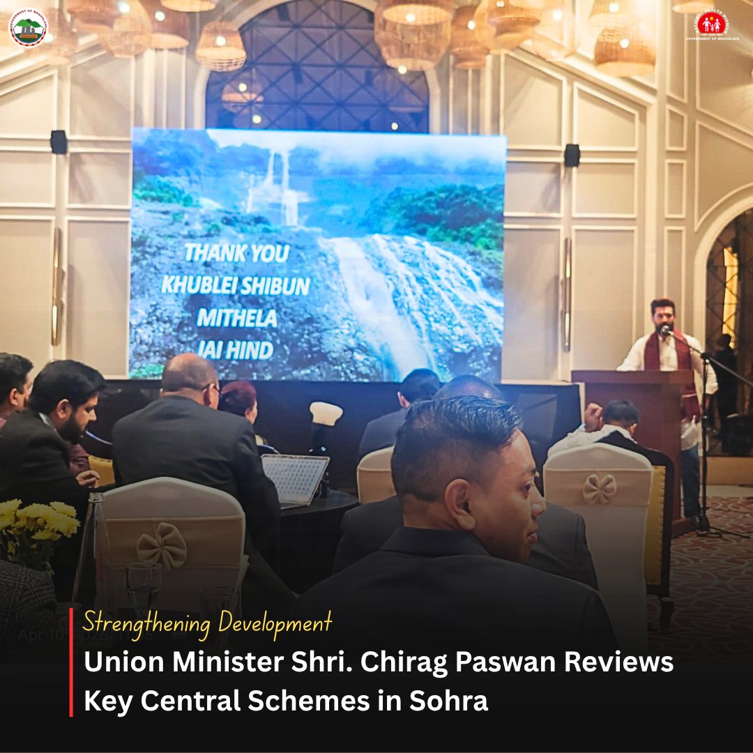 meghalayahealth's tweet photo. Union Minister Shri. Chirag Paswan yesterday chaired a review meeting on various Central Government programmes at Polo Orchid Resort Sohra during his two-day State visit, focusing on progress, coordination, and strengthening implementation for better service delivery. https://t.co/HaGL40LBsh