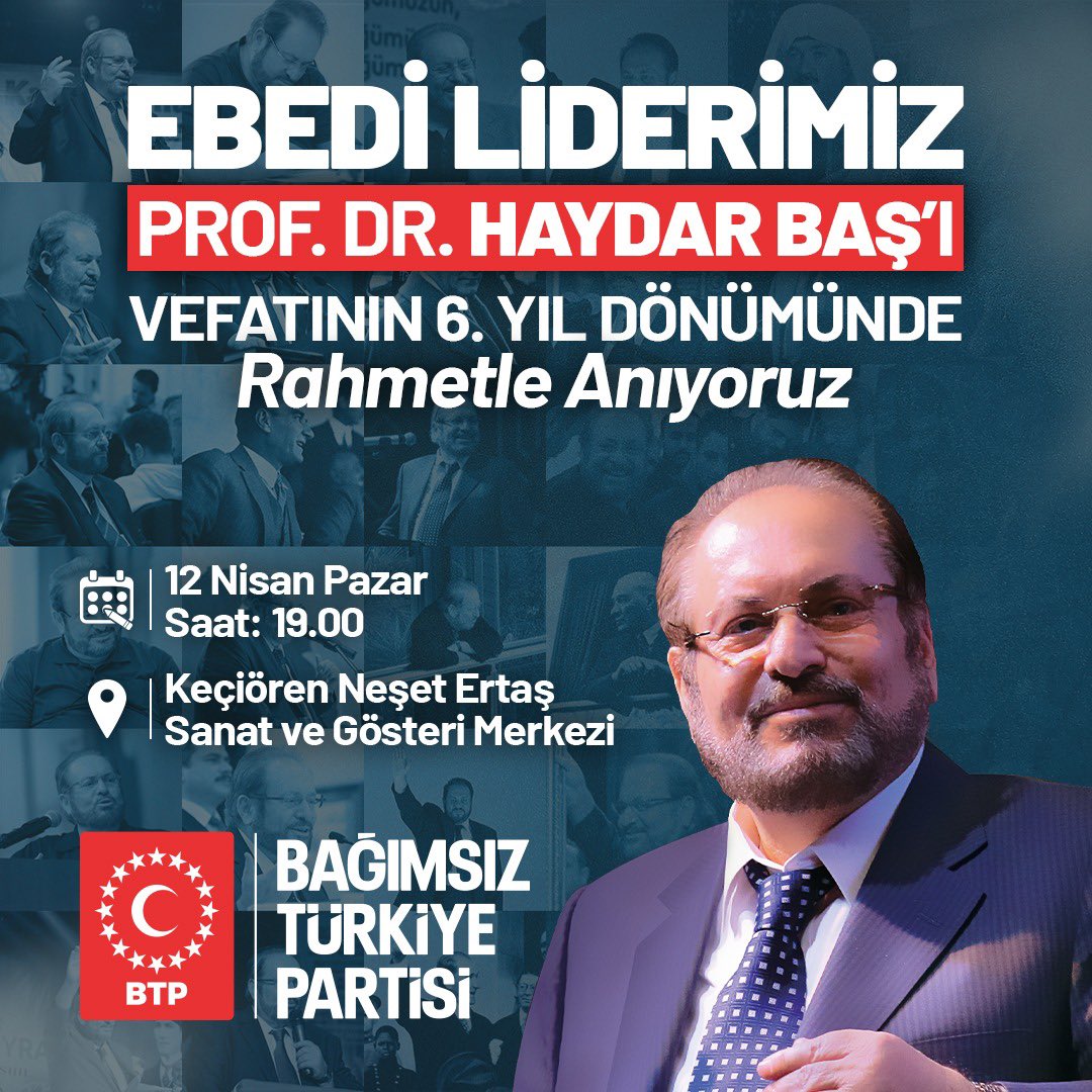 BTP_Parti's tweet photo. Türkiye genelinde düzenlediğimiz Ebedi Liderimiz Prof. Dr. Haydar Baş’ı anma programları kapsamında; yarın Ankara, Adana, Amasya, Balıkesir, Berlin, Bursa, Çanakkale, Çankırı, Elazığ, Eskişehir, Giresun, Karaman, Kilis, Konya, Kütahya, Manisa, Mersin, Nevşehir, Ordu, Rize ve Van’da anma programları gerçekleştirilecektir.

Tüm halkımız davetlidir.