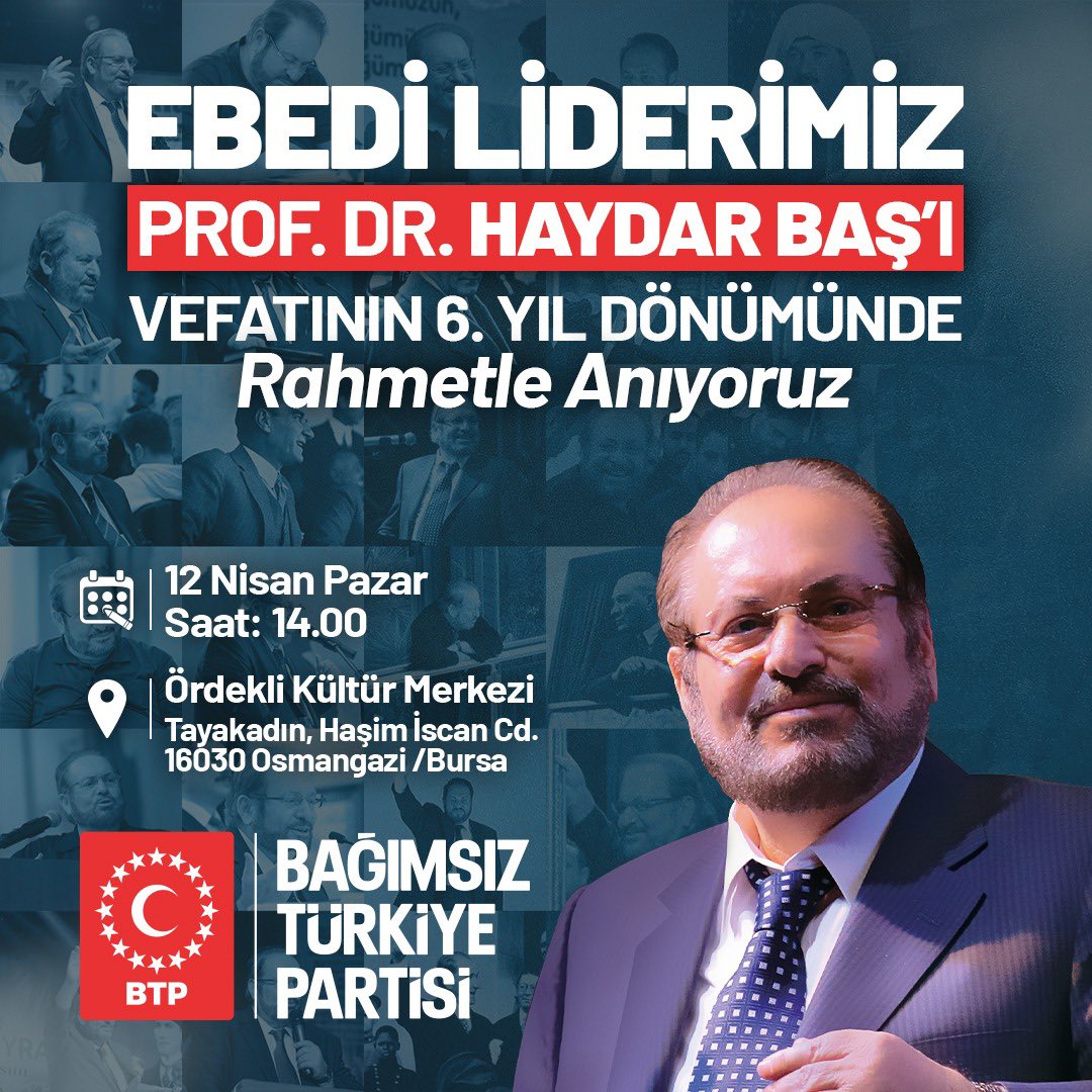 BTP_Parti's tweet photo. Türkiye genelinde düzenlediğimiz Ebedi Liderimiz Prof. Dr. Haydar Baş’ı anma programları kapsamında; yarın Ankara, Adana, Amasya, Balıkesir, Berlin, Bursa, Çanakkale, Çankırı, Elazığ, Eskişehir, Giresun, Karaman, Kilis, Konya, Kütahya, Manisa, Mersin, Nevşehir, Ordu, Rize ve Van’da anma programları gerçekleştirilecektir.

Tüm halkımız davetlidir.