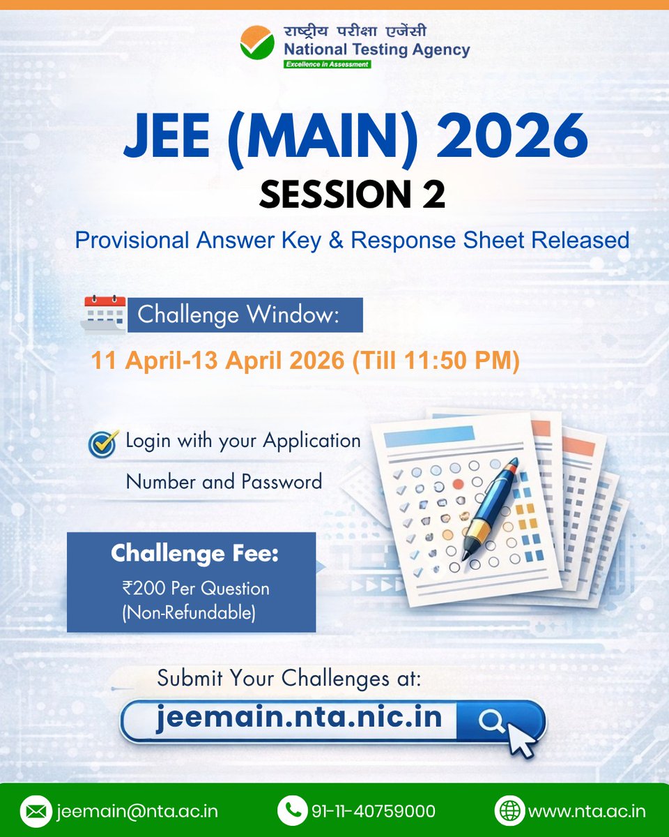 NTA_Exams's tweet image. The provisional answer key and response sheet for JEE (Main) Session 2 are now live.

This is your chance to review your answers and raise challenges if needed.

Challenge window: 11 April – 13 April (till 11:50 PM)
Fee: ₹200 per question

Submit your challenges at: