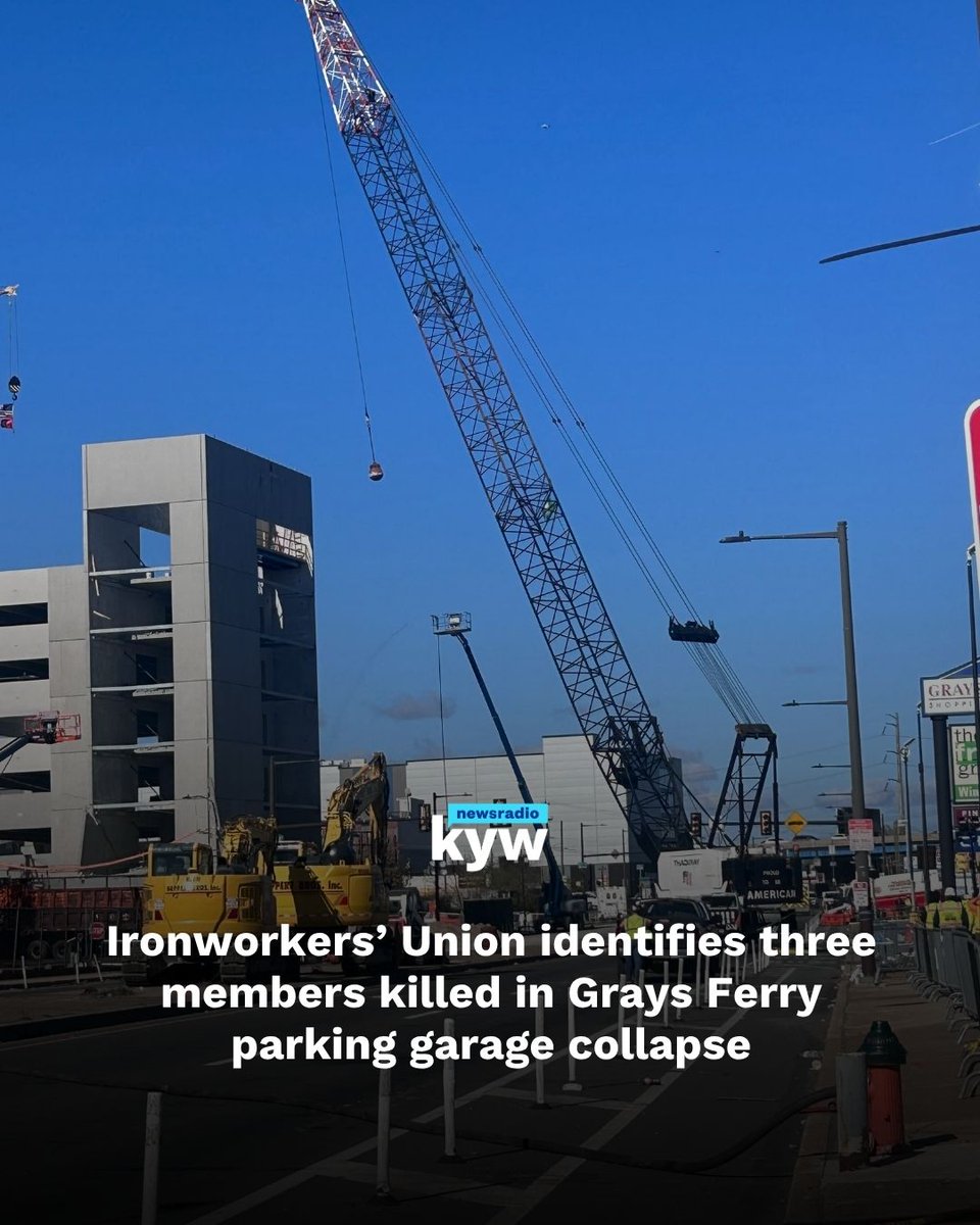 KYWNewsradio's tweet photo. The three ironworkers killed in Wednesday's partial parking garage collapse in Grays Ferry have been identified. https://t.co/UBkO7UipBX