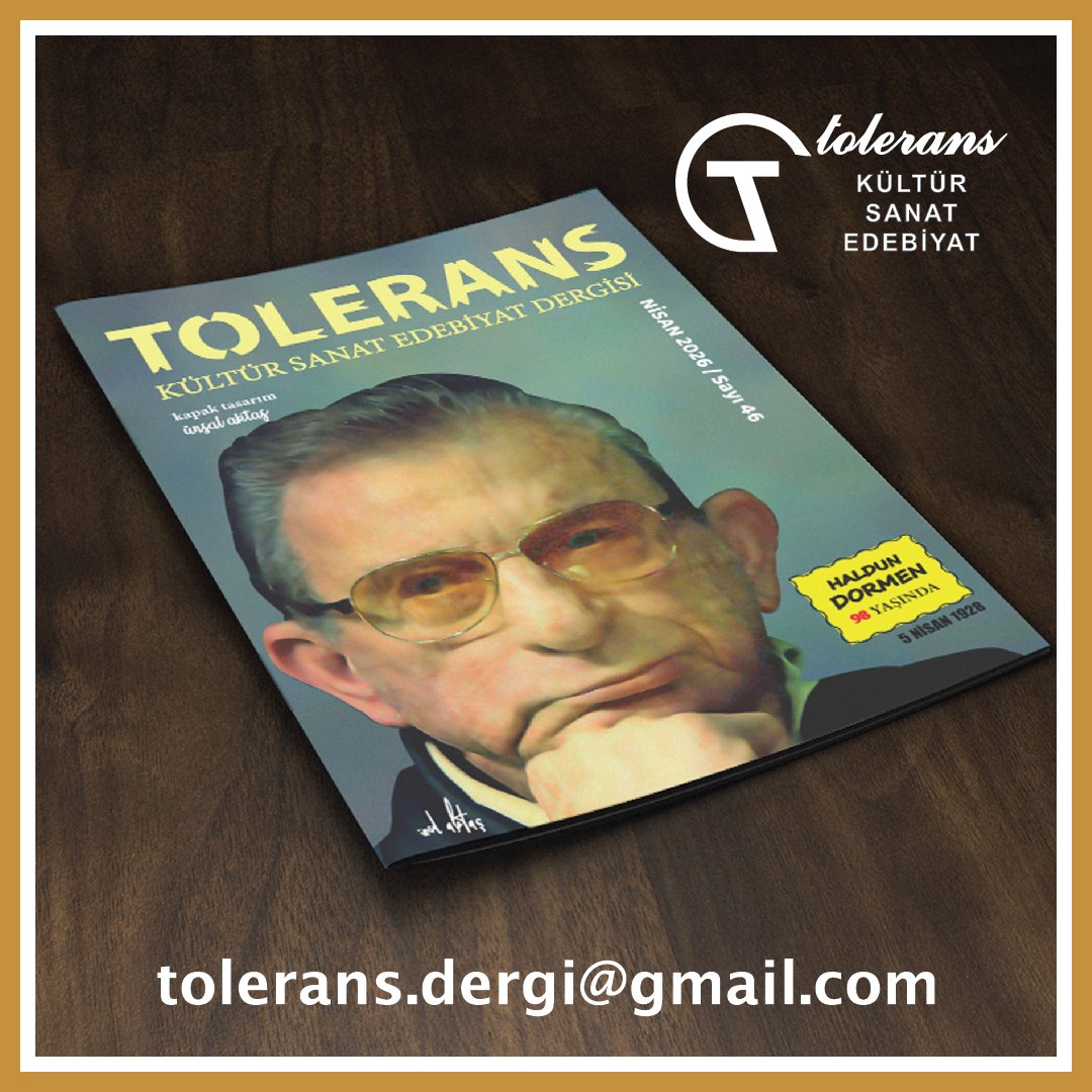 TOLERANS Kültür Sanat Edebiyat Dergisi (e-dergi) NİSAN 2026 / sayı 46
#toleransdergi
#haldundormen
Alttaki linkten dergiyi okuyabilirsiniz. 
Keyifli okumalar...

toleransdergi.blogspot.com/2026/03/tolera…