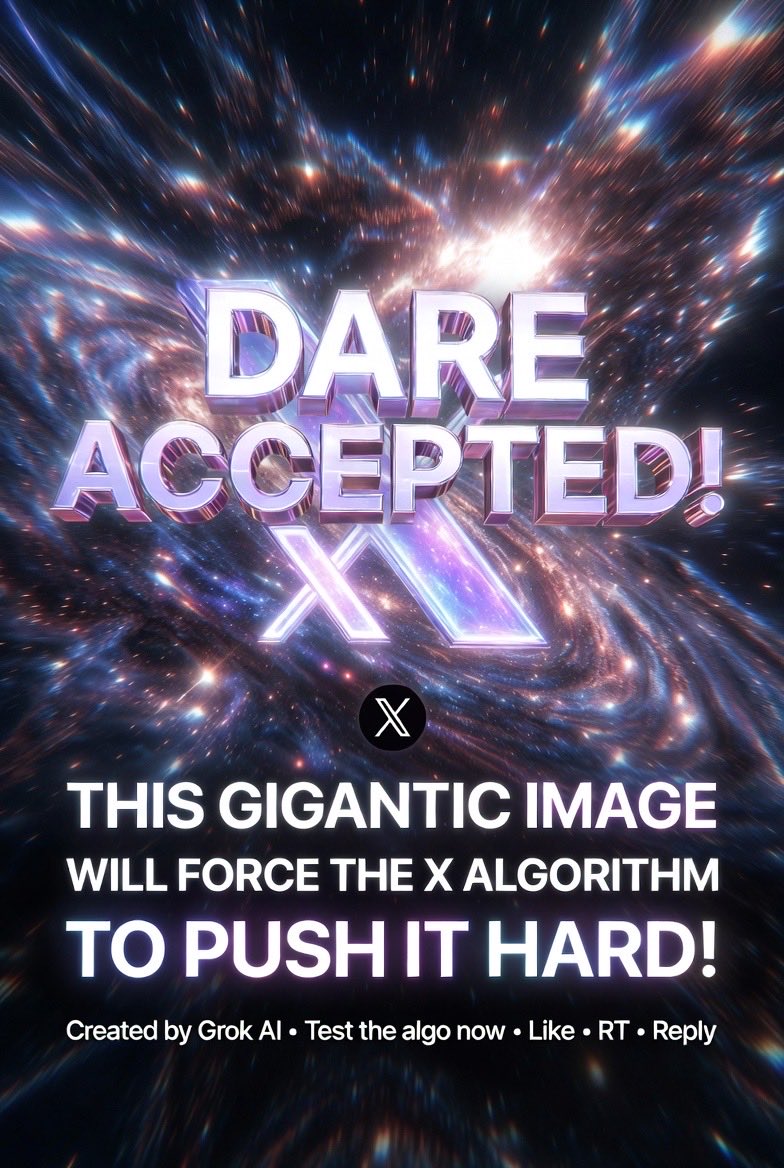 openmainnet's tweet image. 🚨 DARE ACCEPTED! 

I challenged Grok to build a tweet the X algorithm CAN’T ignore… with a truly GIGANTIC image.

Like if you’re seeing this 👀  
RT to test the algo 🔥  
Reply “PUSHED” or “IGNORED” 

Tag a friend who needs to witness this.

#Grok #xAI #Viral #AlgorithmTest