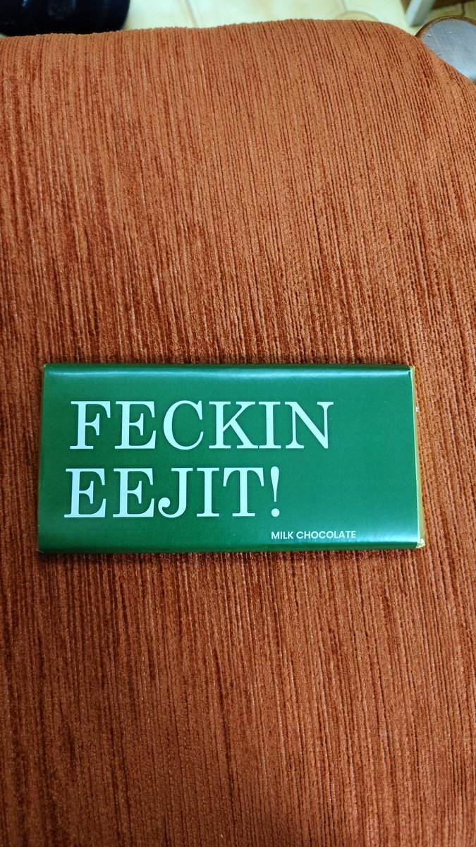 Apparently this is an Irish chocolate my nephew brought me from ireland. What a fecking eejit!