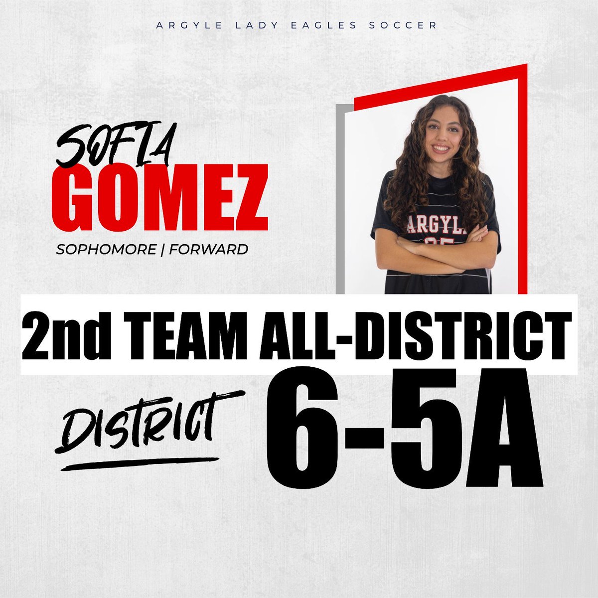 ArgyleEagleSoc's tweet photo. Congratulations to Sofia Gomez for earning District 6-5A 2nd Team All-District!! 👏 https://t.co/2DEkK5ONcV