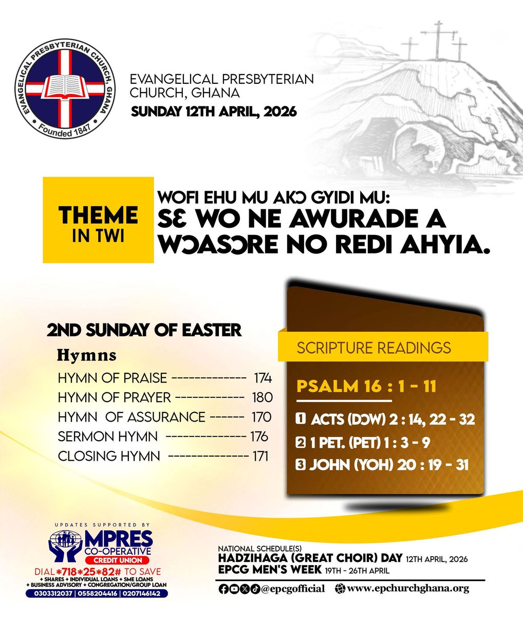 epcgofficial's tweet image. #𝐄𝐏𝐂𝐆_ᗩᒪᗰᗩᑎᗩᑕ_𝟐𝟎𝟐𝟔
Jᴏɪɴ ᴜs ᴀᴛ ᴀɴʏ ᴏꜰ ᴏᴜʀ ᴄᴏɴɢʀᴇɢᴀᴛɪᴏɴs ᴡᴏʀʟᴅᴡɪᴅᴇ.
Sunday, 12th April 2026 
2ND SUNDAY OF EASTER.

𝐓𝐇𝐄𝐌𝐄: 
"FROM FEAR TO FAITH: ENCOUNTERING THE RISEN LORD."

Theme in #English #Eʋe  #Twi,  #Likpakpan &amp;amp; #Ga