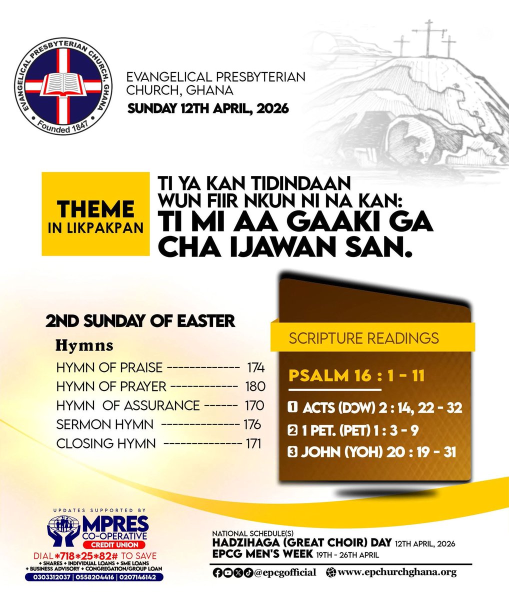 epcgofficial's tweet image. #𝐄𝐏𝐂𝐆_ᗩᒪᗰᗩᑎᗩᑕ_𝟐𝟎𝟐𝟔
Jᴏɪɴ ᴜs ᴀᴛ ᴀɴʏ ᴏꜰ ᴏᴜʀ ᴄᴏɴɢʀᴇɢᴀᴛɪᴏɴs ᴡᴏʀʟᴅᴡɪᴅᴇ.
Sunday, 12th April 2026 
2ND SUNDAY OF EASTER.

𝐓𝐇𝐄𝐌𝐄: 
"FROM FEAR TO FAITH: ENCOUNTERING THE RISEN LORD."

Theme in #English #Eʋe  #Twi,  #Likpakpan &amp;amp; #Ga