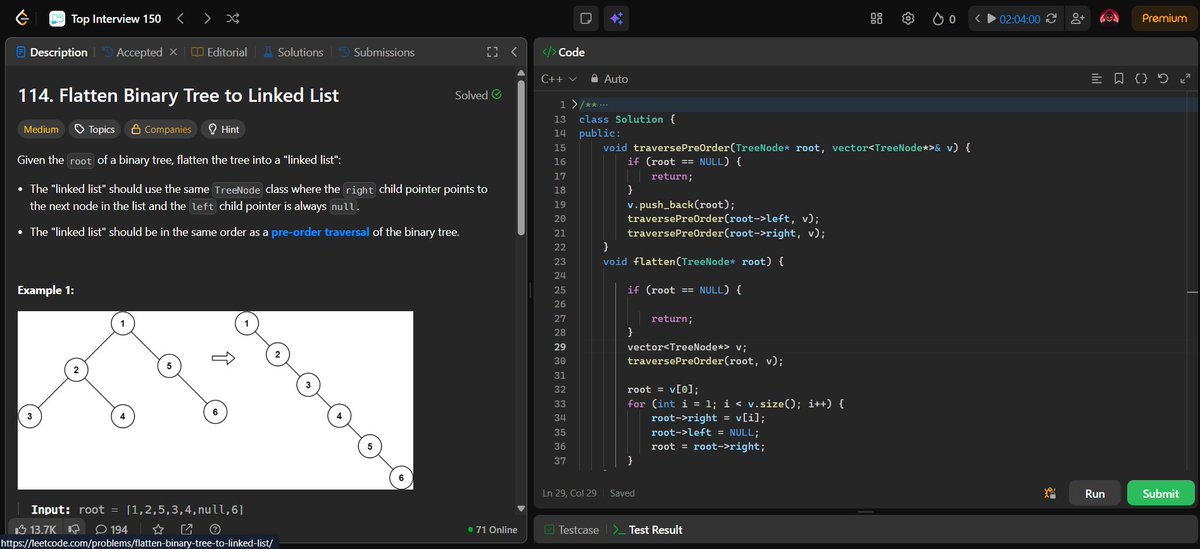ANNISH_SEN's tweet photo. Daily DSA | Day 76|LeetCode150
Solved:Flatten Binary Tree to Linked List (LC114)
Idea:
Use preorder traversal to store nodes, then rearrange pointers so each node’s right points to the next node and left becomes null.

#LeetCode #LeetCode150 #DSA #CPP #Algorithms #CodingJourney https://t.co/iTzyZ9Yfsm