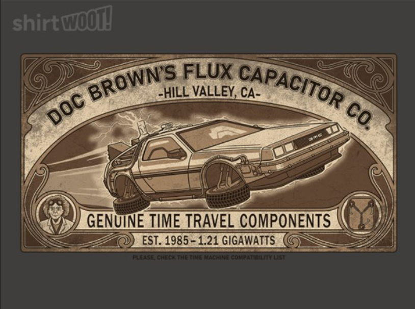 JCMaziu's tweet image. Flux Capacitor Co. for $15 shirt.woot.com/offers/flux-ca… on @wootshirt 
Get one before it goes back in time!!!
#tshirts #tshirtdesign #backintime #delorean #timemachine