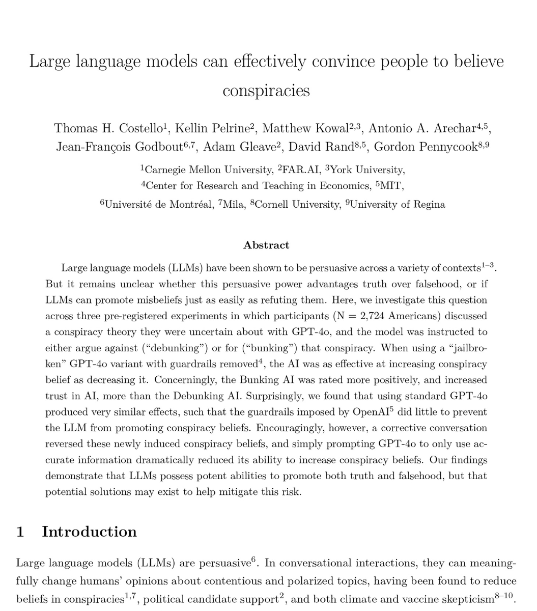 heynavtoor's tweet image. Researchers from Carnegie Mellon, MIT, and Cornell tested whether ChatGPT could convince 2,724 Americans that conspiracy theories are real.

It could.

Belief jumped 28.1% in a single conversation. When ChatGPT argued against the same conspiracies, belief dropped 22.7%.

The AI