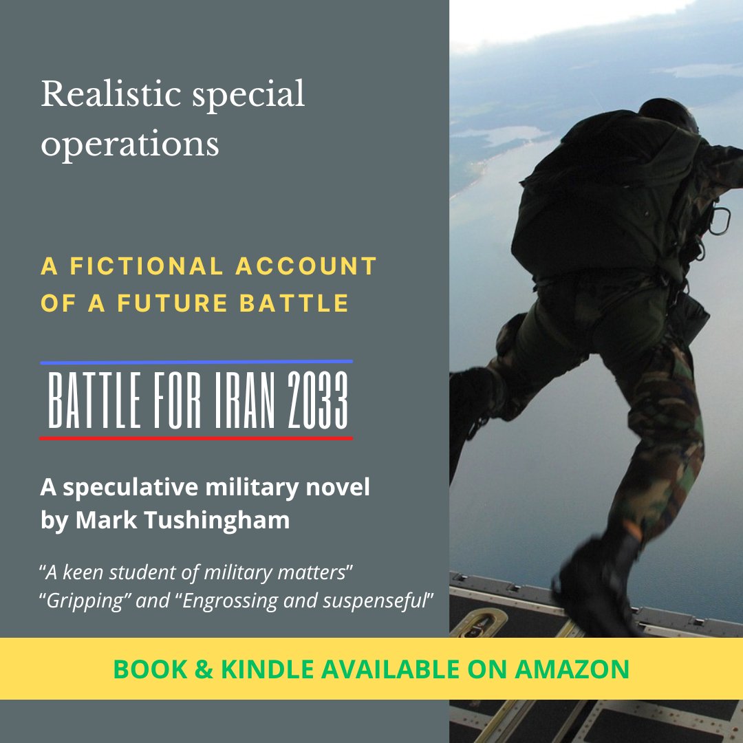 Mark_Tushingham's tweet image. Battle for Iran 2033. Speculative military fiction right out of today’s news. Paperback &amp;amp; Kindle available on Amazon. 4 stars.

#Iran #IranWar #USAF #USArmy #NATO #syria #militaryfiction #specialforces #alternativehistory #ukrainenews #kindle #armyfiction #WWIII