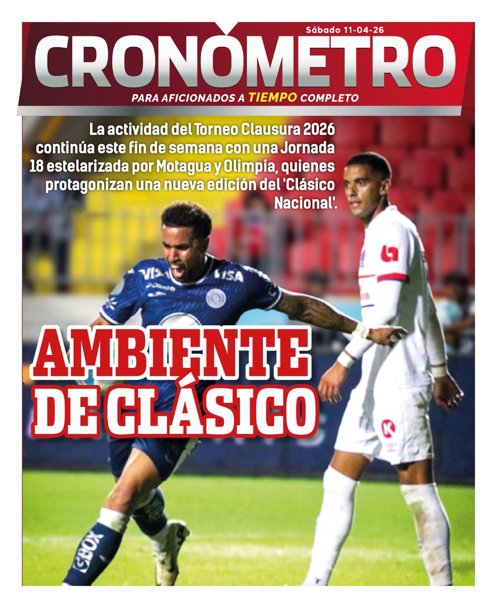 CronometroDT's tweet photo. ¡SALUDOS, HONDURAS! 🇭🇳🗞

Les compartimos nuestra portada de CRONÓMETRO de Diario Tiempo, hoy sábado 11 de abril del 2026. #LigaNacional #FútbolHondureño #Motagua #Olimpia

🚨 Vea nuestra edición digital 👉 https://t.co/ZXmWu2lvmj https://t.co/rLcrffCLQg