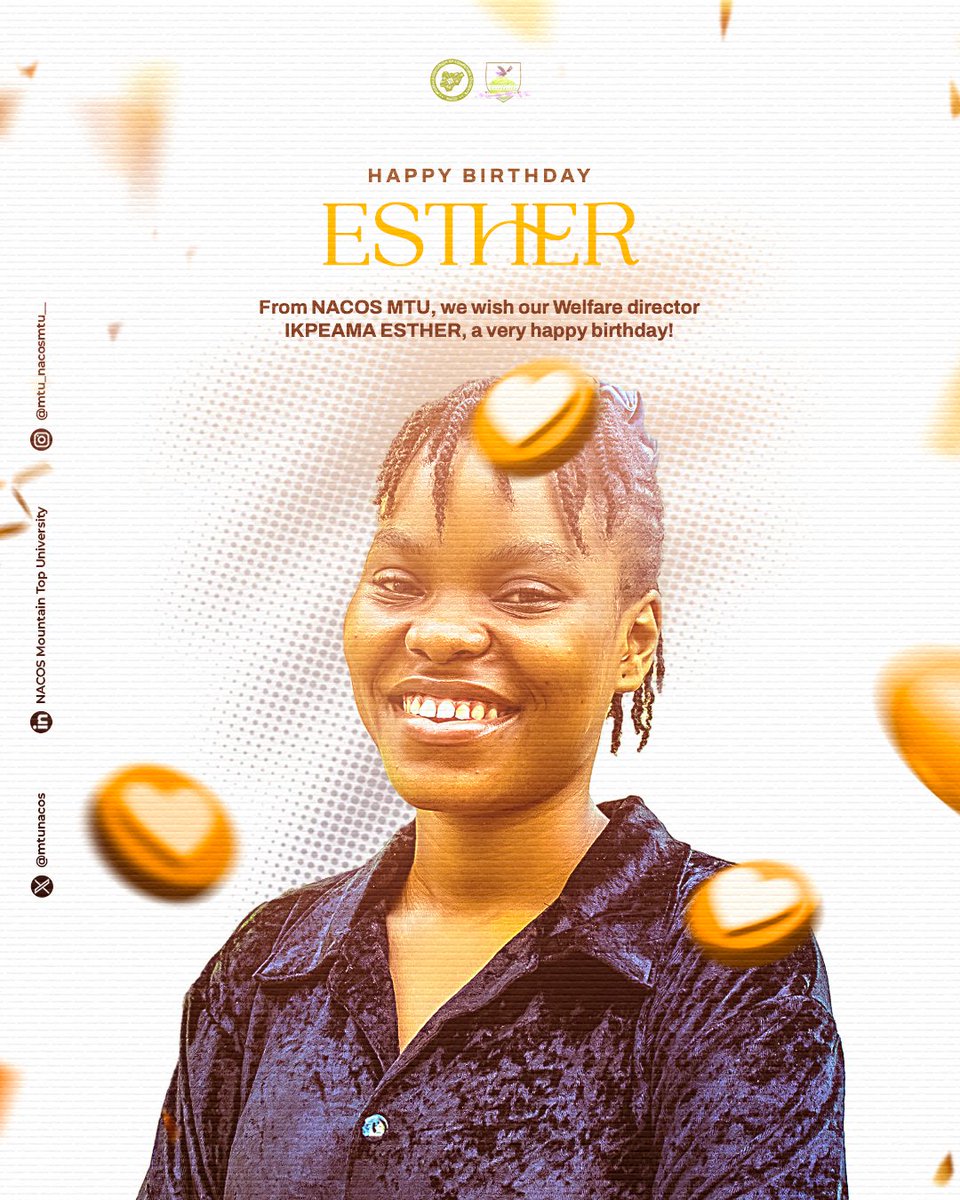 Happy Birthday, Ikpeama Esther 
Your care, and commitment to the well-being of NACOS MTU members have truly made a positive impact on the association. Your  service, leadership, and supportive spirit continue to inspire those around you, and we deeply appreciate all that you do.