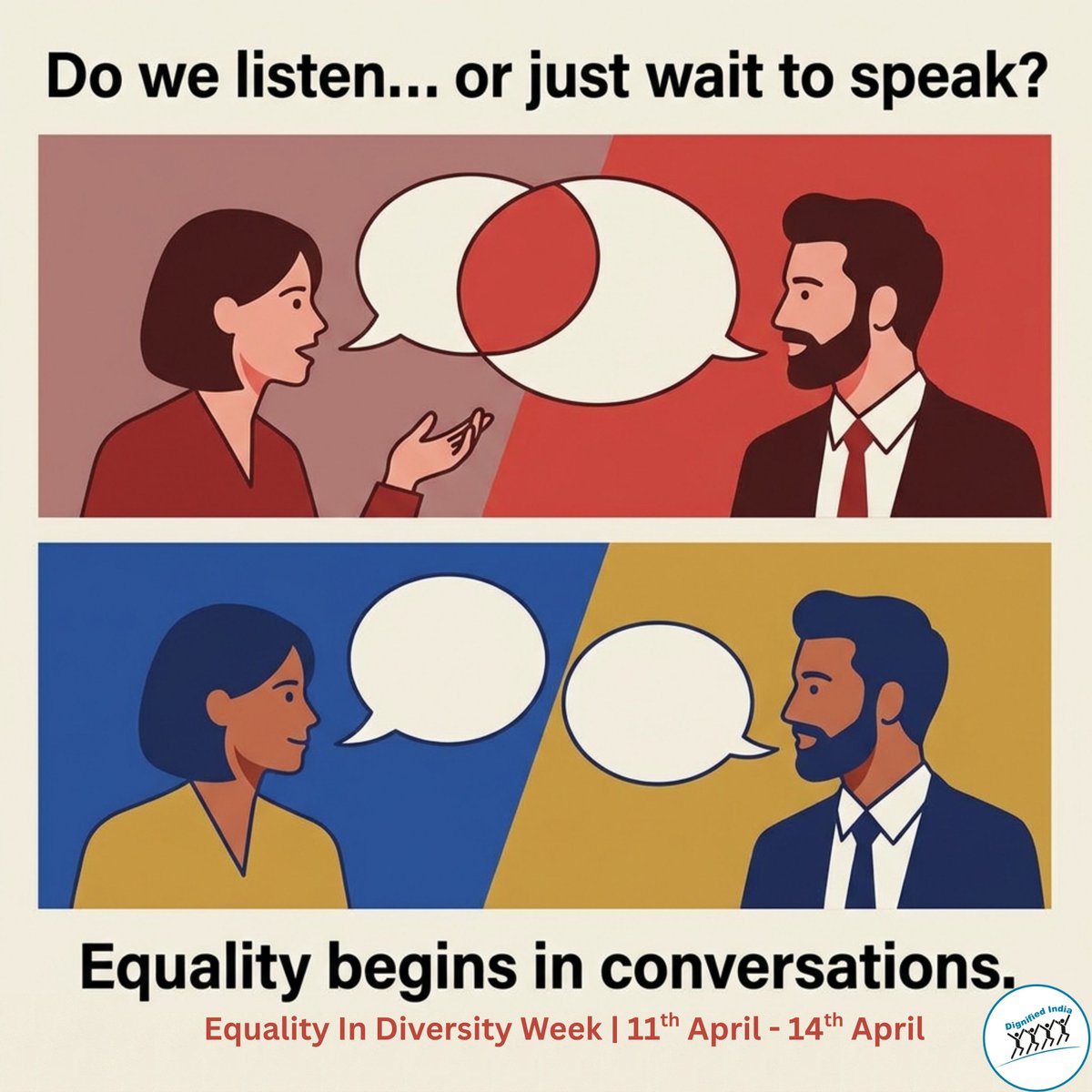 DignifiedIndia's tweet photo. Equality is not just about equal rights.
It’s about equal voice.
And that begins with listening
#EqualityInDiversity #EqualityStartsWithMe #ForDignity #BetterConversations https://t.co/yRd1NAG8dF
