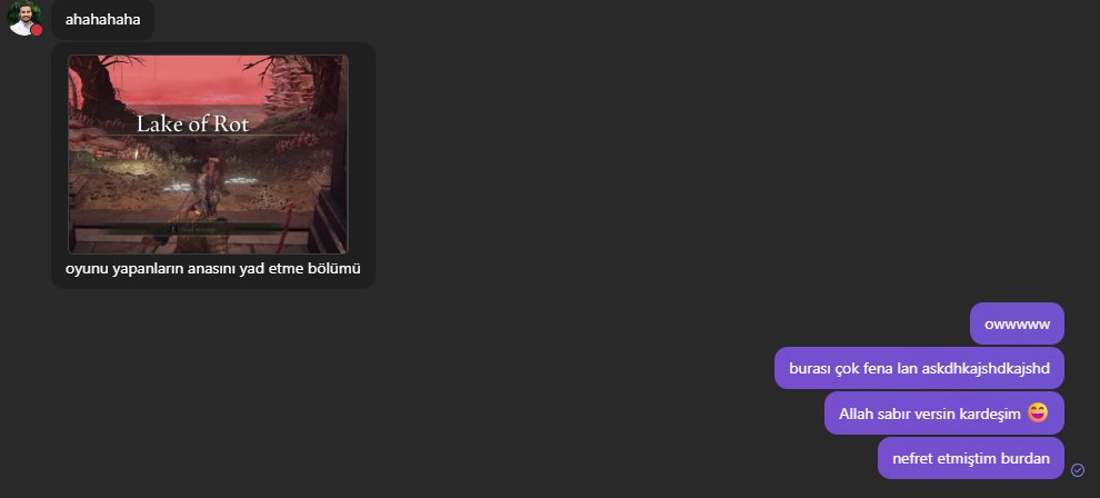 Geçen ay Elden Ring'e başlattığım, hayatında daha önce hiç souls oyunu oynamamış arkadaşımla yazışıyorum. Travmalarım depreşti yeminlen, ne pis bölgeydi.. #eldenring