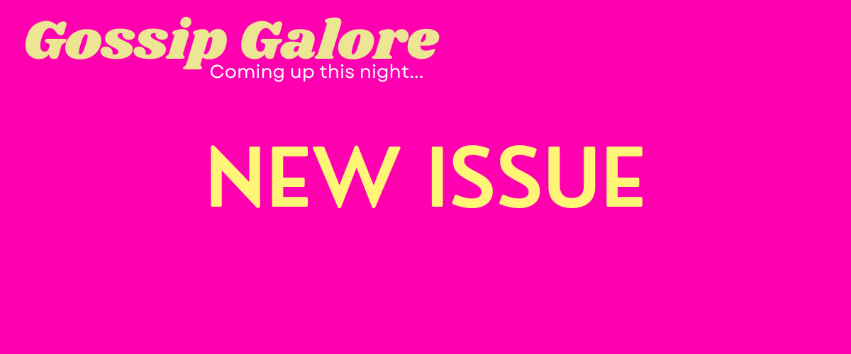 Galorealis's tweet photo. The latest issue of our magazine, Gossip Galore, will be published in the early hours of Monday morning, so you can pick up a copy at your favourite newsagent. https://t.co/ot1mmCMqWf